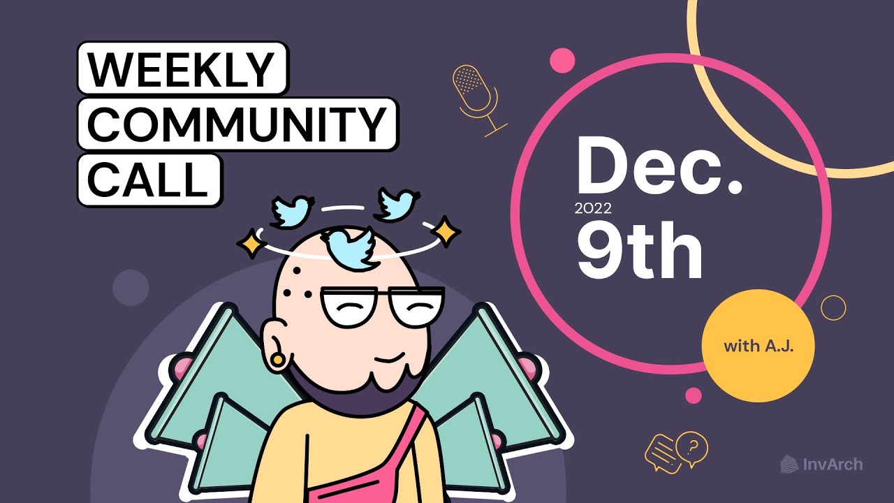 #InvArch Weekly Community Call – Friday, Dec. 9th, 2022 - YouTube