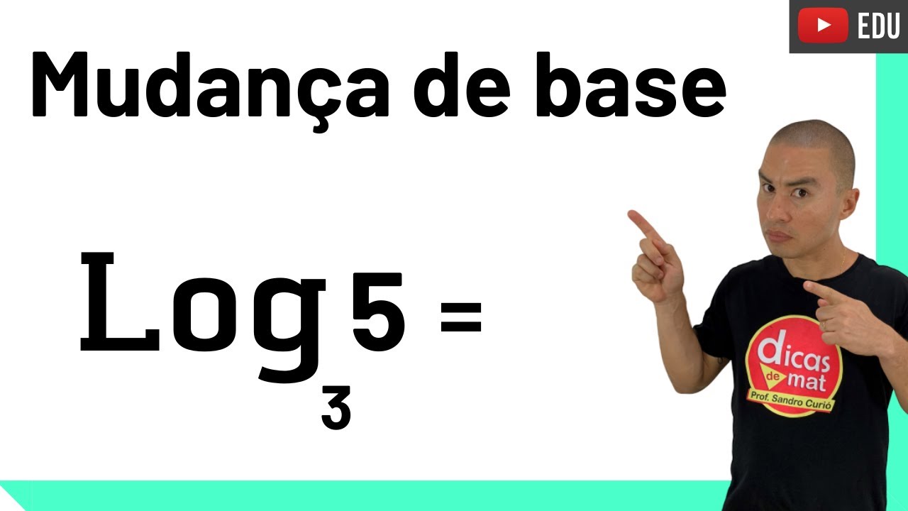 Rápido e Fácil | MUDANÇA DE BASE I LOGARITMO
