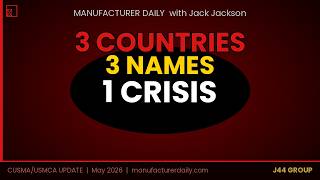 3 Countries - 3 Names - 1 Crisis...What USMCA & CUSMA & T-MEC Each Want from July 1st