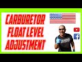 Carburetor Float Level Adjustment