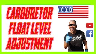 Carburetor Float Level Adjustment