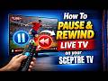 How To Pause and Rewind Live TV on your Sceptre TV