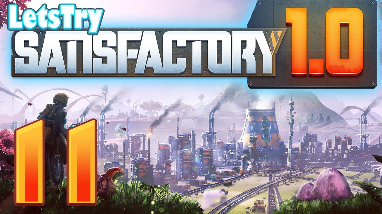 Steel Drain and Coal Gain - Satisfactory 1.0 Episode 11