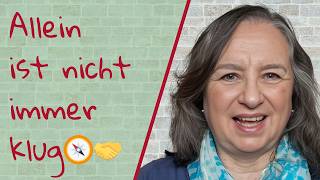 Du musst das nicht allein entwirren