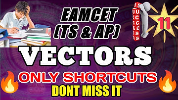 EAMCET 2023 II VECTORS   II VECTORS  SHORTCUTS II TS EAMCET Il AP EAPCET Il