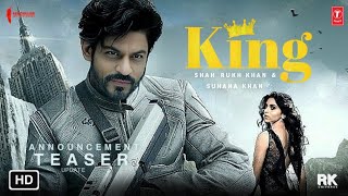 King Announcement Teaser | King Official Update | Shah Rukh Khan, Suhana Khan