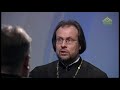 Беседы с батюшкой. 24 января 2020. Протоиерей Александр Рябков. Как укрепить веру