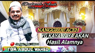 Tgk Abdul Wahed Terbaru ‼️ Nanggroe Aceh Yg Kaya Raya Dengan Hasil Alamnya @mirizalofficial8320