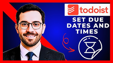 How To Set Due Dates And Times On TODOIST (Complete 2025 Guide)