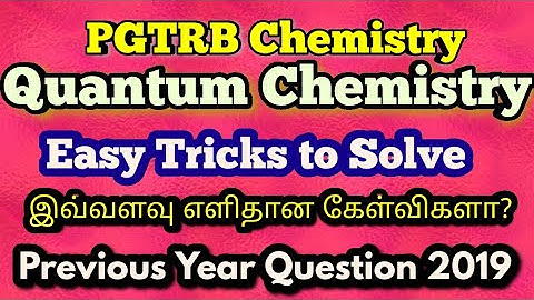 Quantum Chemistry #pgtrbchemistry #previous year Questions  2019 Solved | Most Important questions