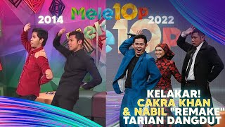 KELAKAR! Cakra Khan & Nabil 'Remake' Tarian Dangdut | Konsert10QMeleTOP | Nabil, Sherry & Uyaina