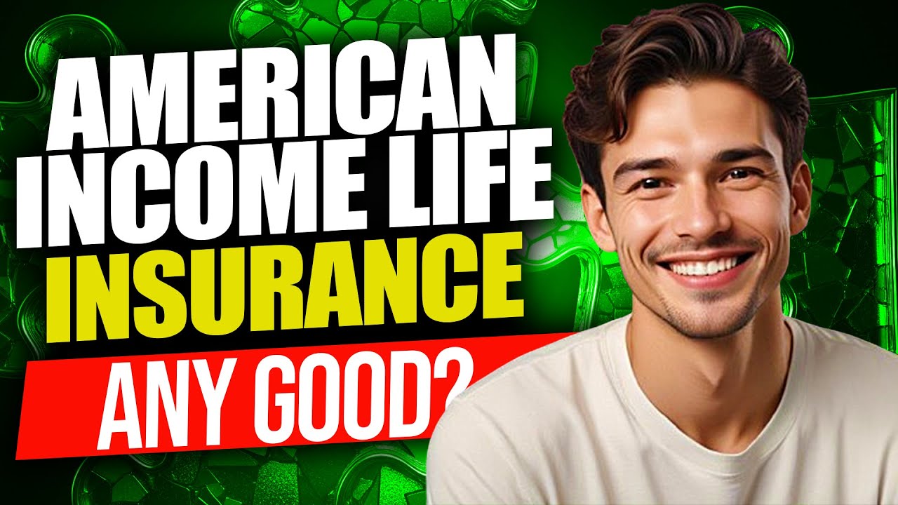 How Good Is American Income Life Insurance | Is American Income Life ...