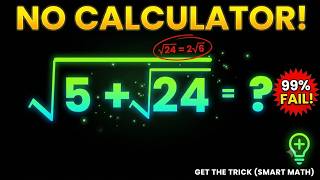 Can You Simplify √(5 + √24) Without a Calculator