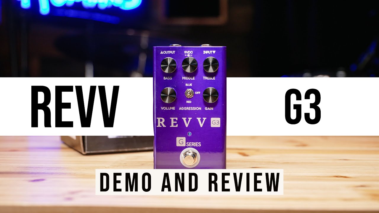 REVV G3 Preamp/Overdrive/Distortion Pedal Demo & Review YouTube
