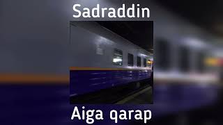 Sadraddin - Aiga qarap(slowed)