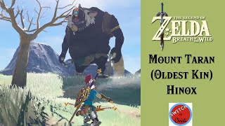 Mount Taran - Hinox (Oldest Kin) - Breath of the Wild