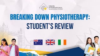 Physiotherapy Students Talk About Studying Masters In Uk, Ireland. Interview By Vision International