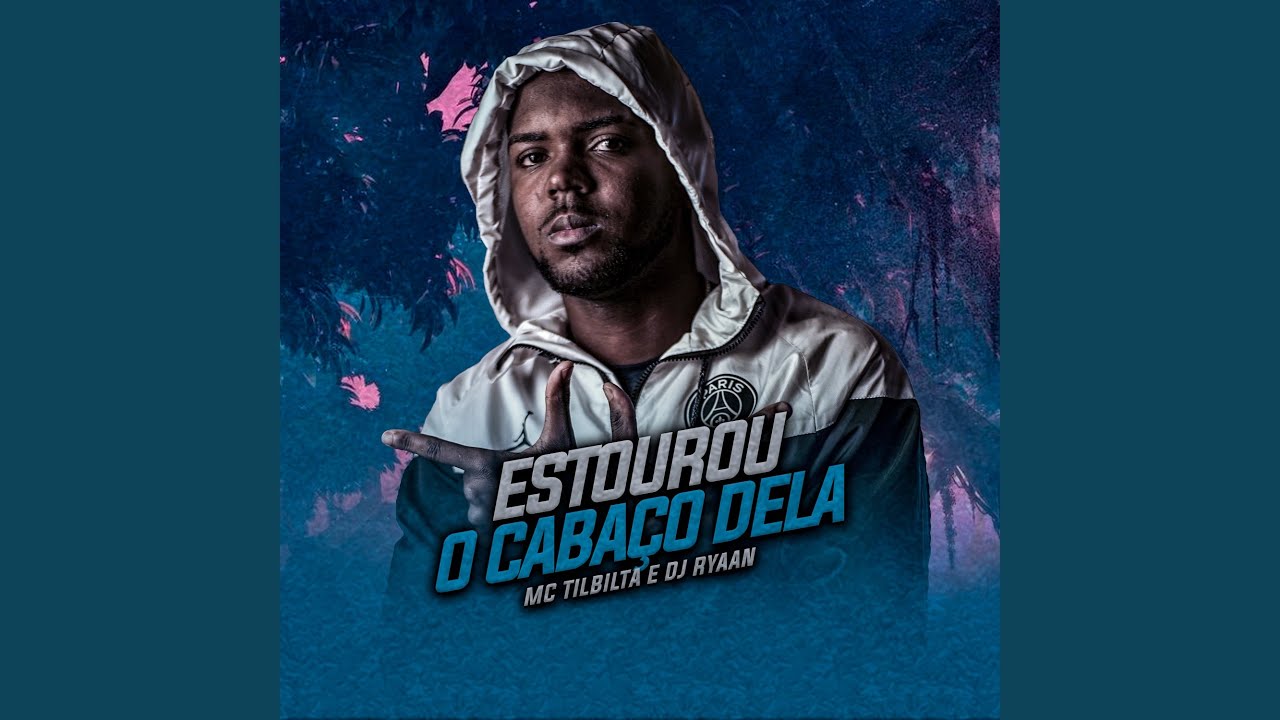 Estourou o Cabaço Dela - YouTube