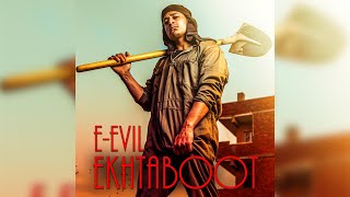 E.Evil - EKHTABOOT | ايفل - اخطبوط  ( Prod By Ahmed Nasser )