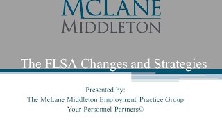 The FLSA Changes and Strategies