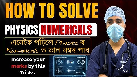 How to Solve Physics Numericals Easily | Complete Problem-Solving Strategy