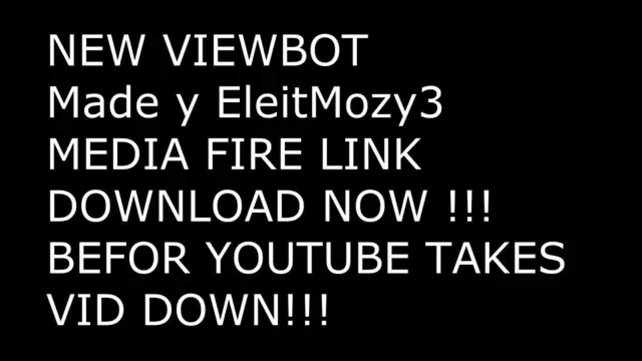 YOUTUBE VIEWBOT 2013 MEDIAFIRE LINK !!!!!!!!
