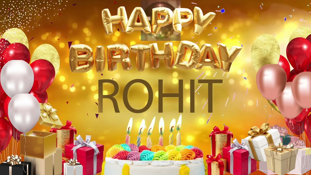 Rohit - Happy Birthday Rohit