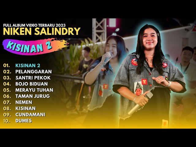 NIKEN SALINDRY KISINAN 2 - FULL ALBUM VIDEO TRENDING TERBARU 2023 - NIKEN SALINDRY class=