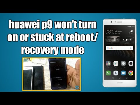 huawei p9 won’t turn on or stuck at reboot/recovery mode