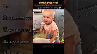 Ranking The Most Hilarious And Dramatic Baby Moments