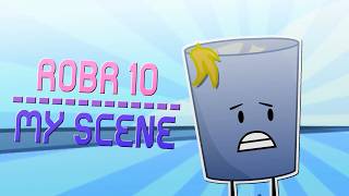 ROBR 10 | My Scene!
