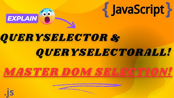 Master querySelector & querySelectorAll in JavaScript | DOM Manipulation Made Easy!