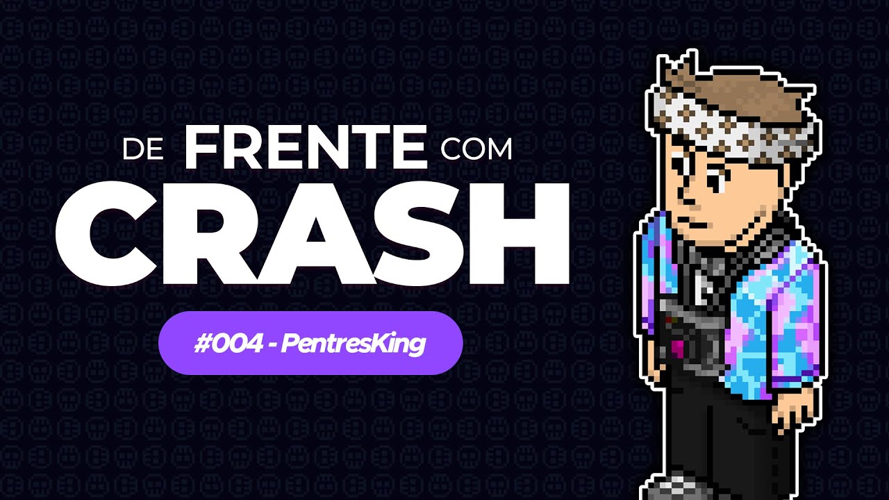 PentresKing - DE FRENTE COM O CRASH 