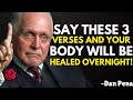 Speak These 3 Bible Verses Before Bed – Wake Up Healed! | Best Motivation Speech by Dan Pena