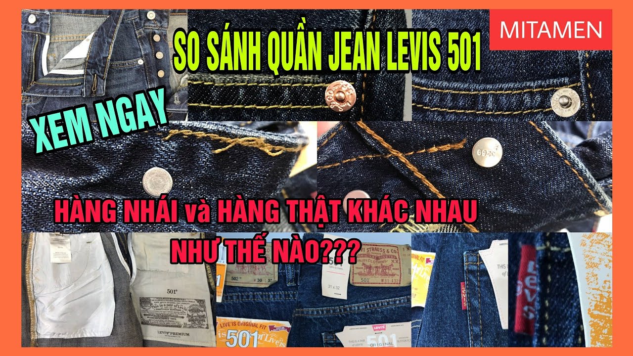 Phân Biệt Levis 501 Hàng Nhái - Levis 501 Chính Hãng - Xem Ngay Để Không Mua Nhầm - MITAMEN.COM