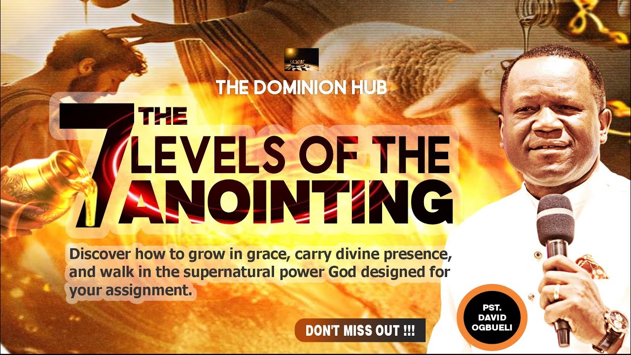 СЕМЬ УРОВНЕЙ ПОМАЗАНИЯ | Д-р Дэвид Огбуэли #pastordavidogbueli #jesus #dominioncity #fypシ