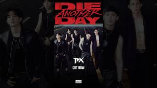 TNX - ‘Die Another Day’ MV