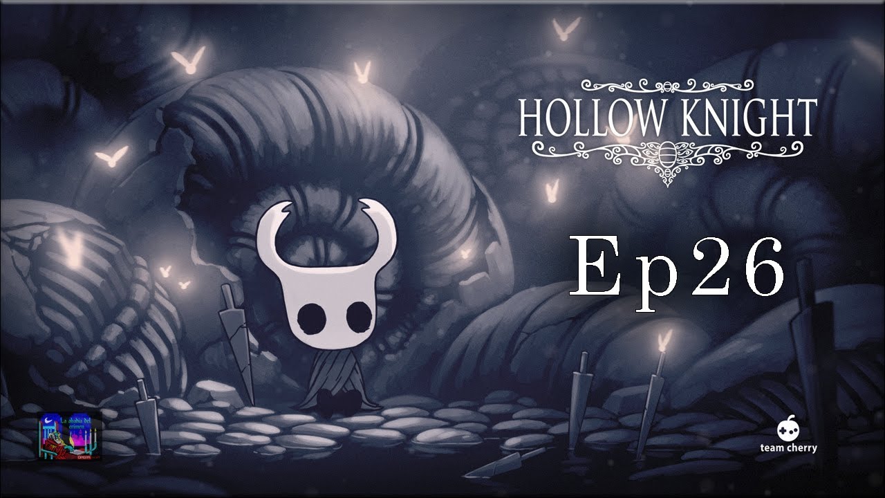 JARDINES DE LA REINA Y NIDO DE CIERVOS Hollow Knight 1.3 EP 26
