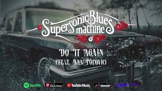 Supersonic Blues Machine - Do It Again (Feat. Ana Popovic) Voodoo Nation