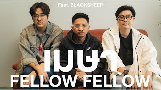 fellow fellow - เมษา(Maysa) Feat. BLACKSHEEPRR [LIVE SESSION]