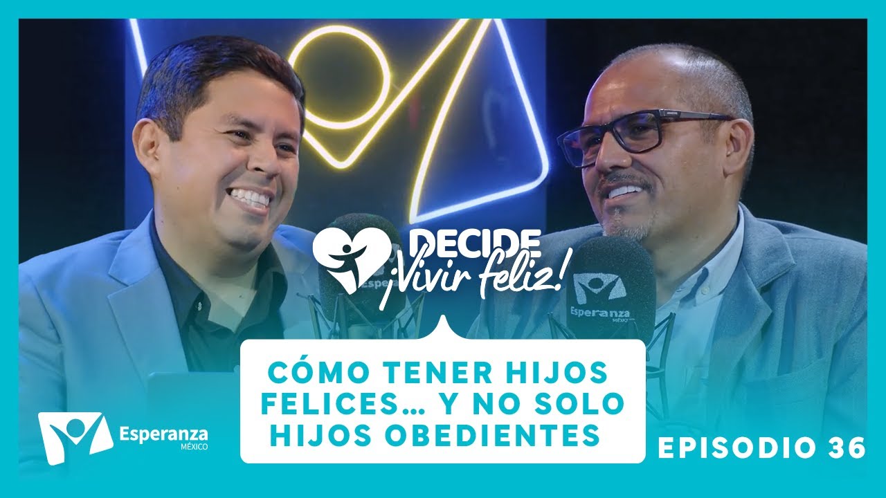 “Cómo tener hijos felices… (y no solo hijos obedientes”)