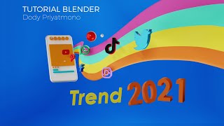 Tutorial blender Trend 2021 membuat elemen 3d ciamik