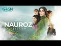 Nauroz telefilm  mawra hocane  best pakistani drama  green tv entertainment