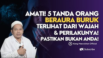 5 Ciri-ciri Orang yang Mempunyai Aura Negatif, Lihatlah Wajah dan Perilakunya! - Kang Masrukhan