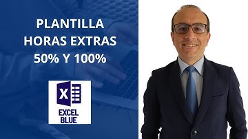 PLANTILLA PARA REALIZAR EL CÁLCULO DE LAS HORAS EXTRAS DEL 50% Y DEL 100% EN EXCEL