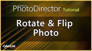 PhotoDirector - Rotate & Flip Photo | CyberLink