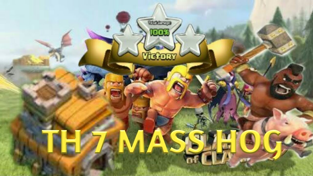 TH 7 MASS HOG ATTACK STRATEGY-COC INDIA 