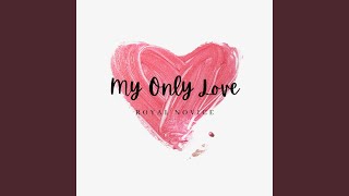 My Only Love