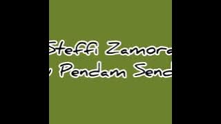 Steffi Zamora - Kupendam Sendiri (lirik lagu)