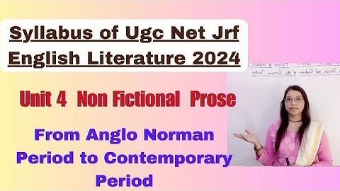Ugc Net Jrf English Literature Syllabus 2024/ Unit 4  Non Fictional Prose Syllabus
